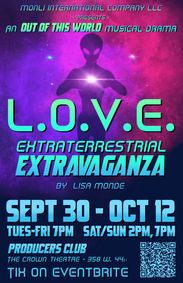 L.O.V.E. Extraterrestrial Extravaganza show poster