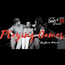 PLAYING GAMES by Brian Maticic