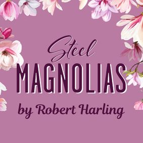 Steel Magnolias show poster