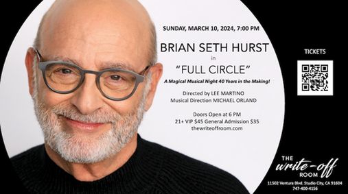 Brian Seth Hurst in FULL CIRCLE -A magical night of music 40 years in the making show poster