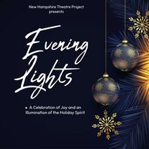 New Hampshire Theatre Project Celebrates Evening Lights