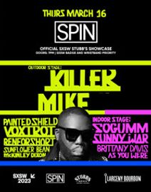 SPIN official SXSW Showcase at Stubb's with headliner Killer Mike, March 16