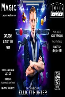 The Magic of Elliott Hunter - AUG 30th, Live at the Lincoln! | Back By Popular Demand!