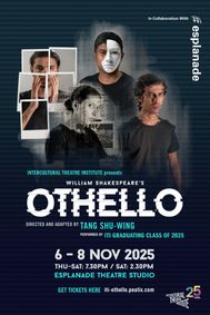 ITI Presents: Shakespeare's 'Othello' Directed and Adapted by Tang Shu-wing (HK)  show poster