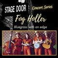 Stage Door Concert Series: Fog Holler in Seattle
