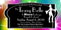 THE TEASY BELLE: A DISCO Burlesque Brunch Cabaret
