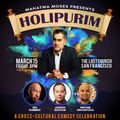 Mahatma Moses Presents: HoliPurim | Sun Mar 15 | San Francisco in San Francisco / Bay Area