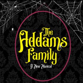 The Addams Family: A New Musical show poster