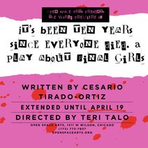 it's been ten years since everyone died. a play about final girls