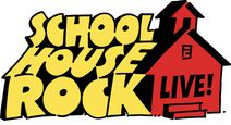 Schoolhouse Rock Live!