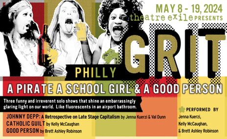 Philly GRIT: a Pirate, a School Girl and a Good Person show poster