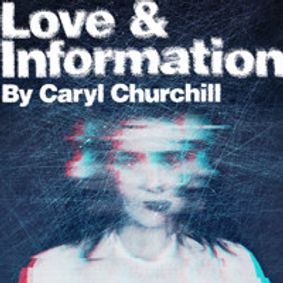 Love & Information show poster