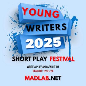 MadLab's Young Writers Short Play Festival 2025 show poster