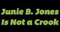 Junie B. Jones Is Not A Crook