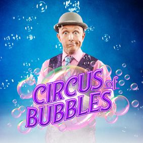 Circus of Bubbles show poster