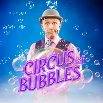 Circus of Bubbles