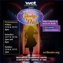 Westchester Collaborative Theater (WCT) Debuts the First Full Production of Gladys Day