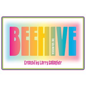 BEEHIVE The 60's Musical