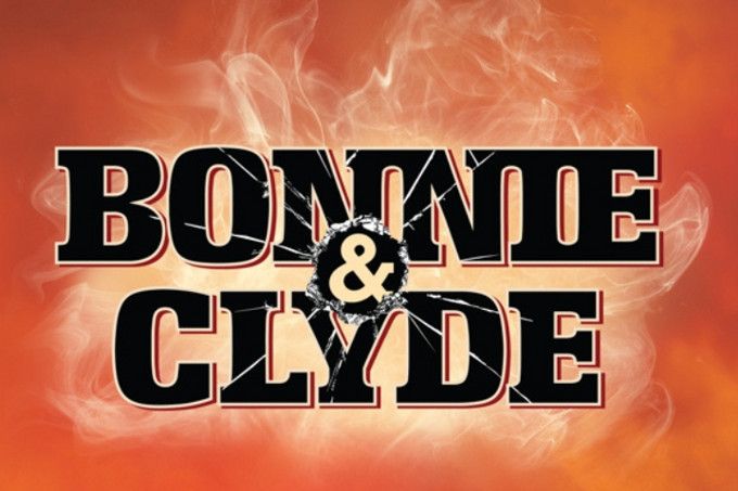 BONNIE & CLYDE: THE MUSICAL