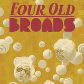 Four Old Broads show poster