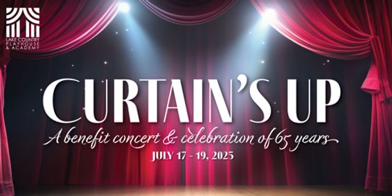 Curtain's Up - A Concert Celebration of 65 Years! show poster