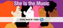 She Is the Music