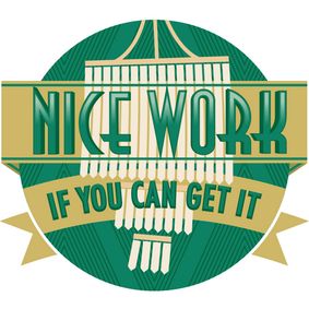 Nice Work If You Can Get It show poster