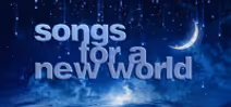 Songs for a New World