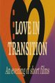 Love in Transition: An Evening of Short Films in Seattle