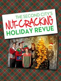 The Second City's Nut-Cracking Holiday Revue