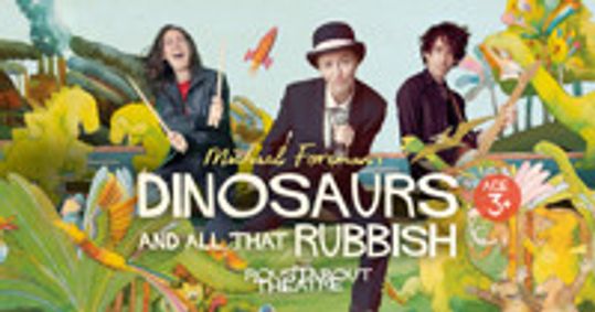 Dinosaurs & All that Rubbish show poster
