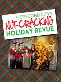 The Second City's Nut-Cracking Holiday Revue: New Year's Eve show poster