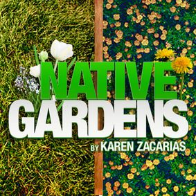 Native Gardens show poster