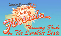Straight Outta Florida Throwing Shade on the Sunshine State