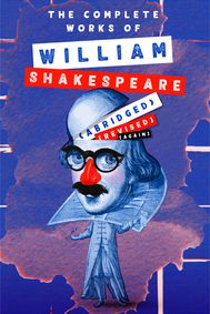 The Complete Works of William Shakespeare (Abridged) show poster