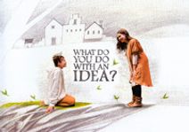 What Do You Do With An Idea?