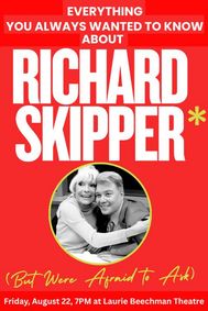 Everything You Always Wanted to Know About Richard Skipper (But Were Afraid to Ask) show poster