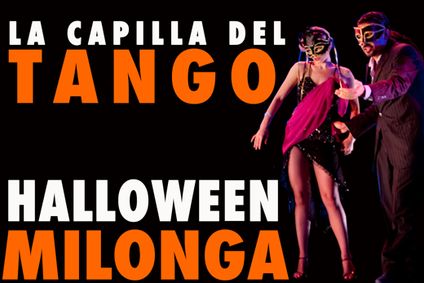 La Capilla Del Tango: Halloween Masquerade Milonga show poster