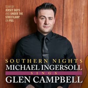 Southern Nights: Michael Ingersoll Sings Glen Campbell show poster
