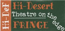 Hi-Desert Fringe Festival