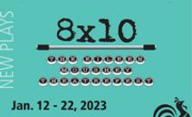 8x10: The Eileen Moushey TheatreFest