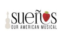 SUEÑOS: Our American Musical