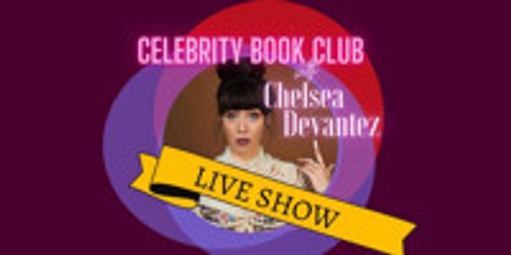 Celebrity Book Club with Chelsea Devantez show poster