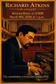 Pianistically Speaking / Richard Atkins Concert / Keller Hall, March 8th at 1 p.m. 203 Cornell Dr. in Albuquerque