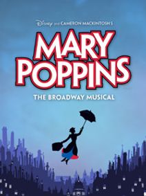 Disney and Cameron Mackintosh's Mary Poppins show poster