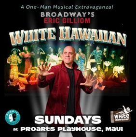 White Hawaiian starring Eric Gilliom show poster