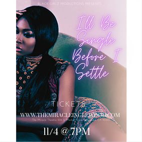 I'll Be Single Before I Settle  show poster