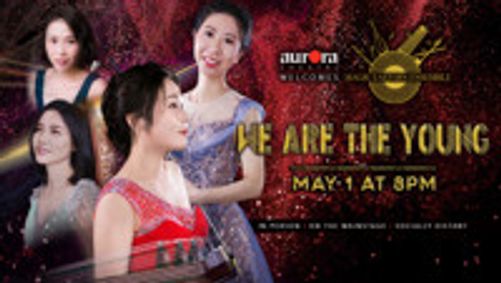Aurora Theatre Welcome Series presents We Are The Young show poster