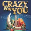 Crazy For You in Central Virginia