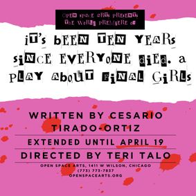 it's been ten years since everyone died. a play about final girls show poster